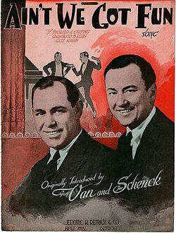 Van & Schenck 'Ain't We Got Fun' (1921)